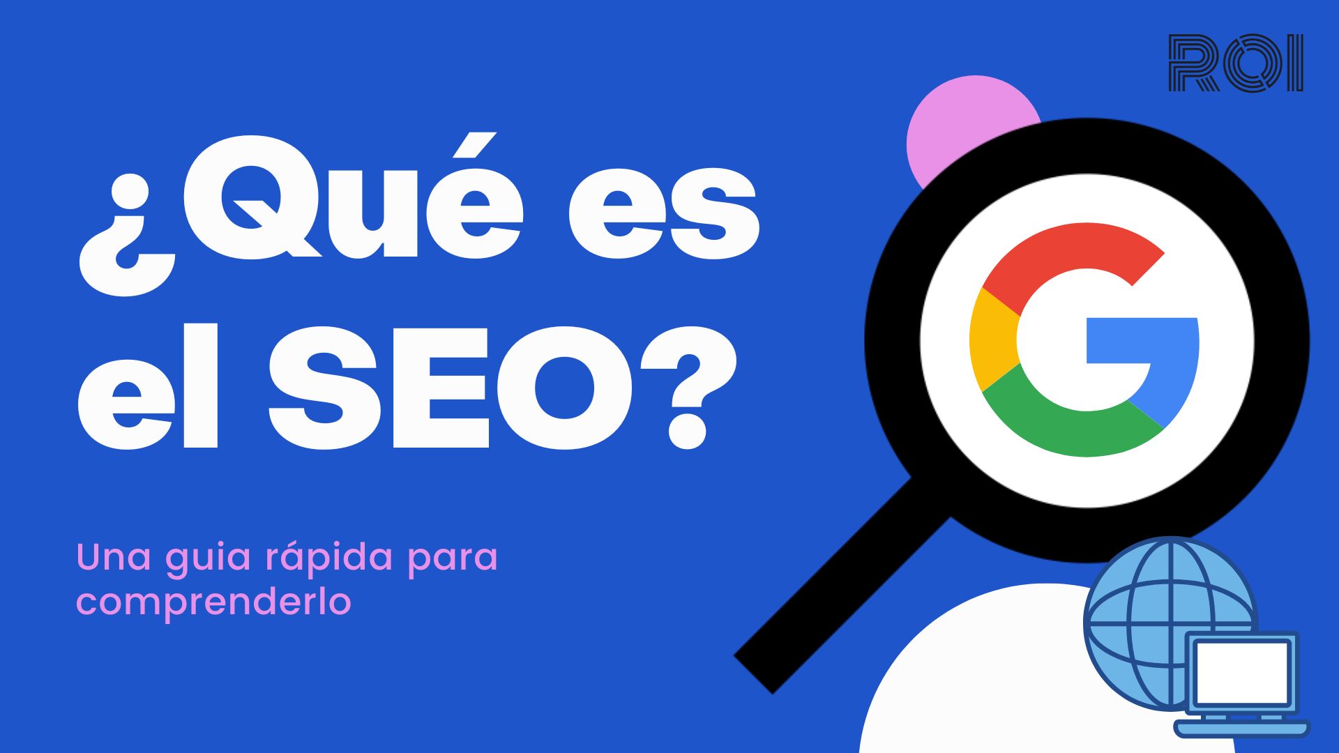 Ilustración con el texto "¿Qué es el SEO? Una guía rápida para comprenderlo".