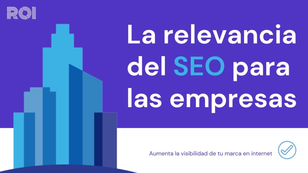 Ilustración con los textos "La relevancia del SEO para las empresas" y "Aumenta la visibilidad de tu marca en Internet".