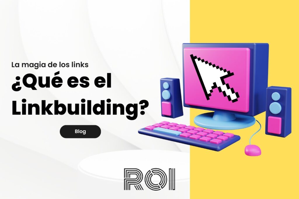 Ilustración con el texto "¿Qué es el linkbuilding?".