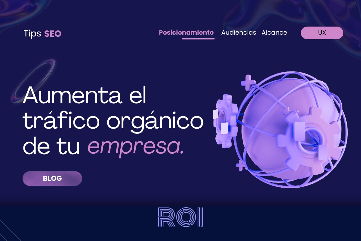 Ilustración con el texto "Aumenta el tráfico orgánico de tu empresa".