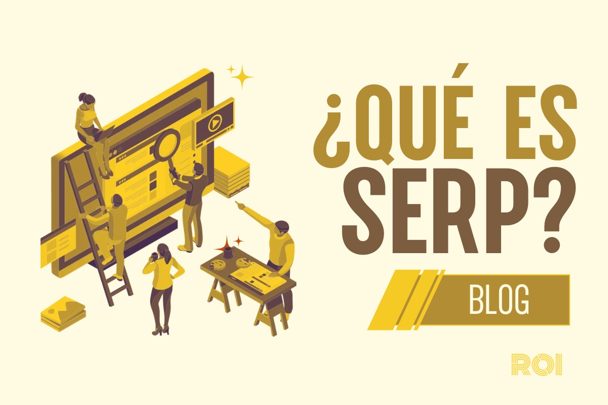 Ilustración con el texto "¿Qué es SERP?".
