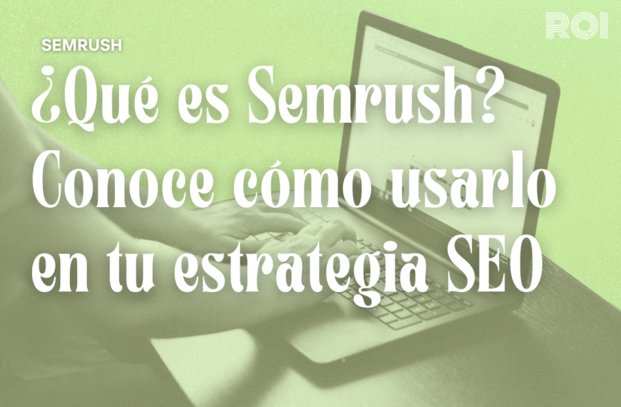 que es y como se usa semrush