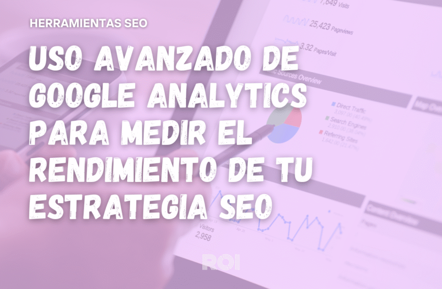 Uso avanzado de Google Analytics